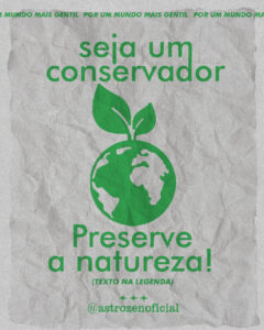 Seja um conservador, preserve a natureza!