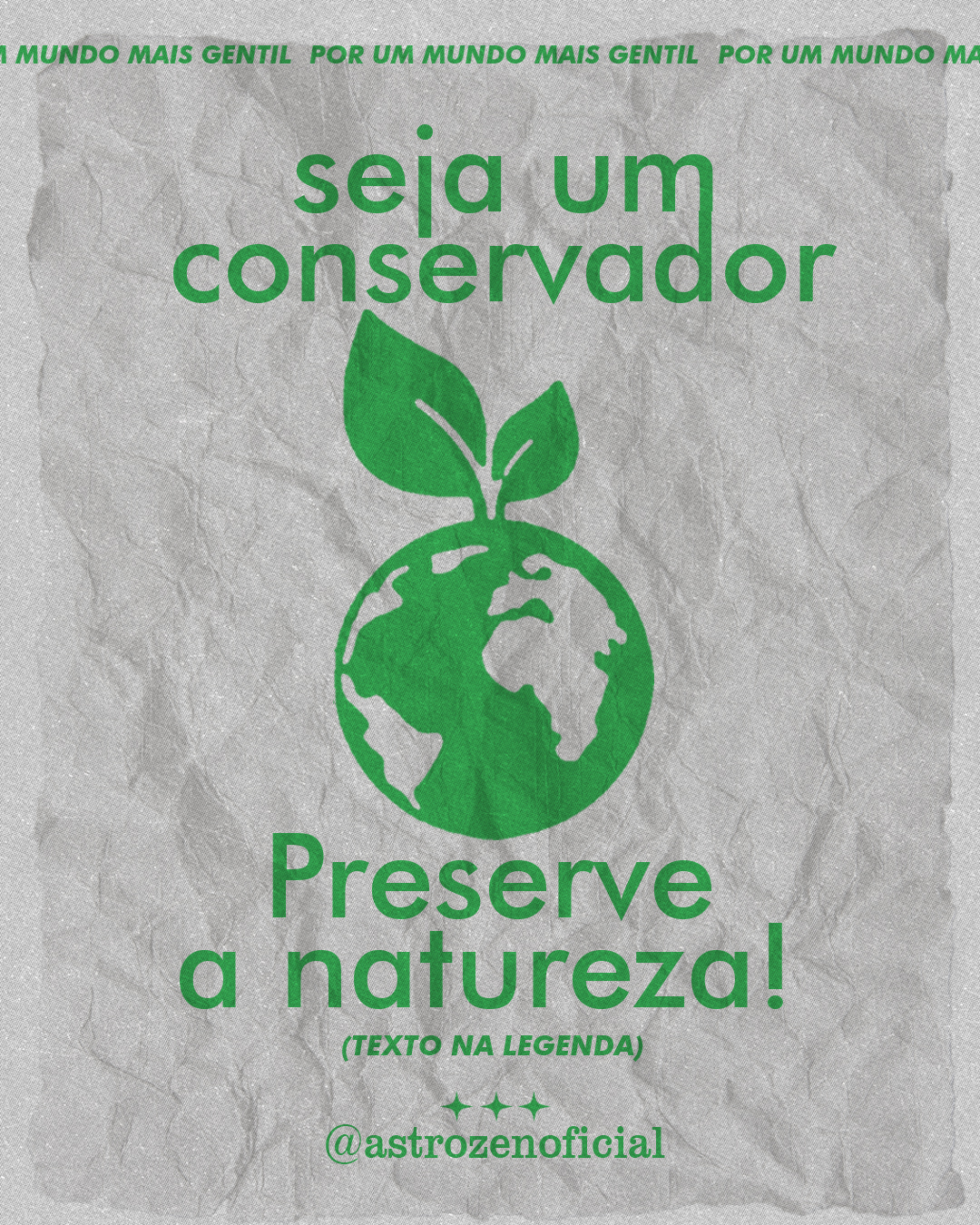 Seja um conservador, preserve a natureza!