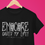 Camiseta Emocore saved my life - Preta