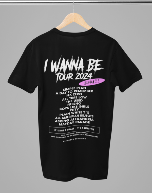 Camiseta I wanna be tour 2024 eu fui - Preta