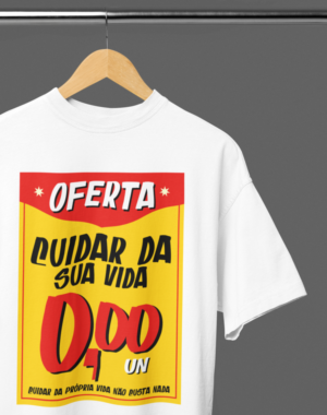 Camiseta OVERSIZED Cuidar da sua vida