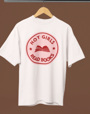 Camiseta OVERSIZED Hot Girls read books